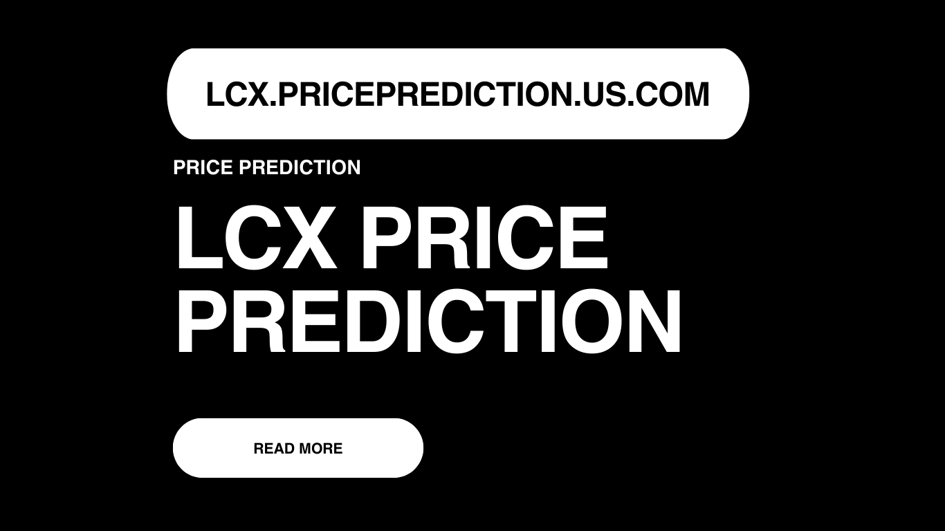 LCX Price Prediction | lCX Forecast 2025, 2030, 2040